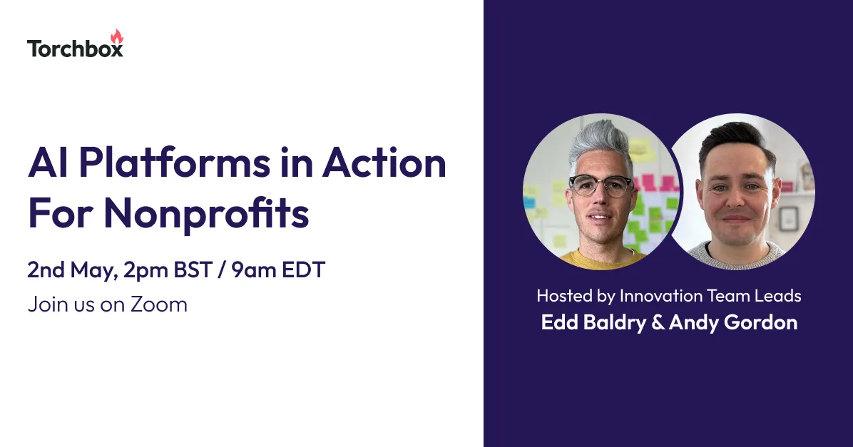 AI Platforms in Action for Nonprofits | Torchbox Webinar | Torchbox