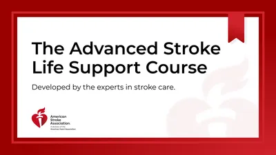 Graphic with a red border and white centre displaying the text ‘The Advanced Stroke Life Support Course. Developed by the experts in stroke care,’ alongside the American Stroke Association logo and a red ribbon graphic at the top right.