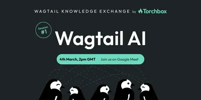 A promotional image to share that the first Wagtail Knowledge Exchange will be on the 4th March at 2pm, on Wagtail AI
